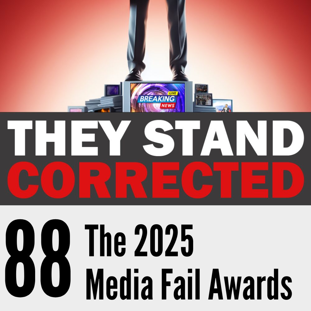 Episode 88: The 2025 Media Fail Awards