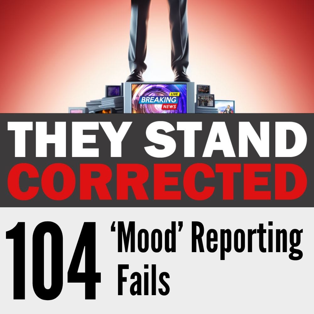 Episode 104: ‘Mood’ Reporting Fails