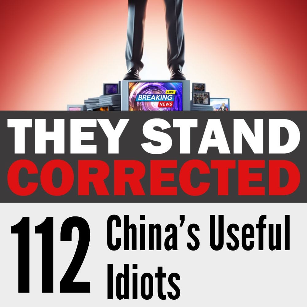 Episode 112: China’s Useful Idiots