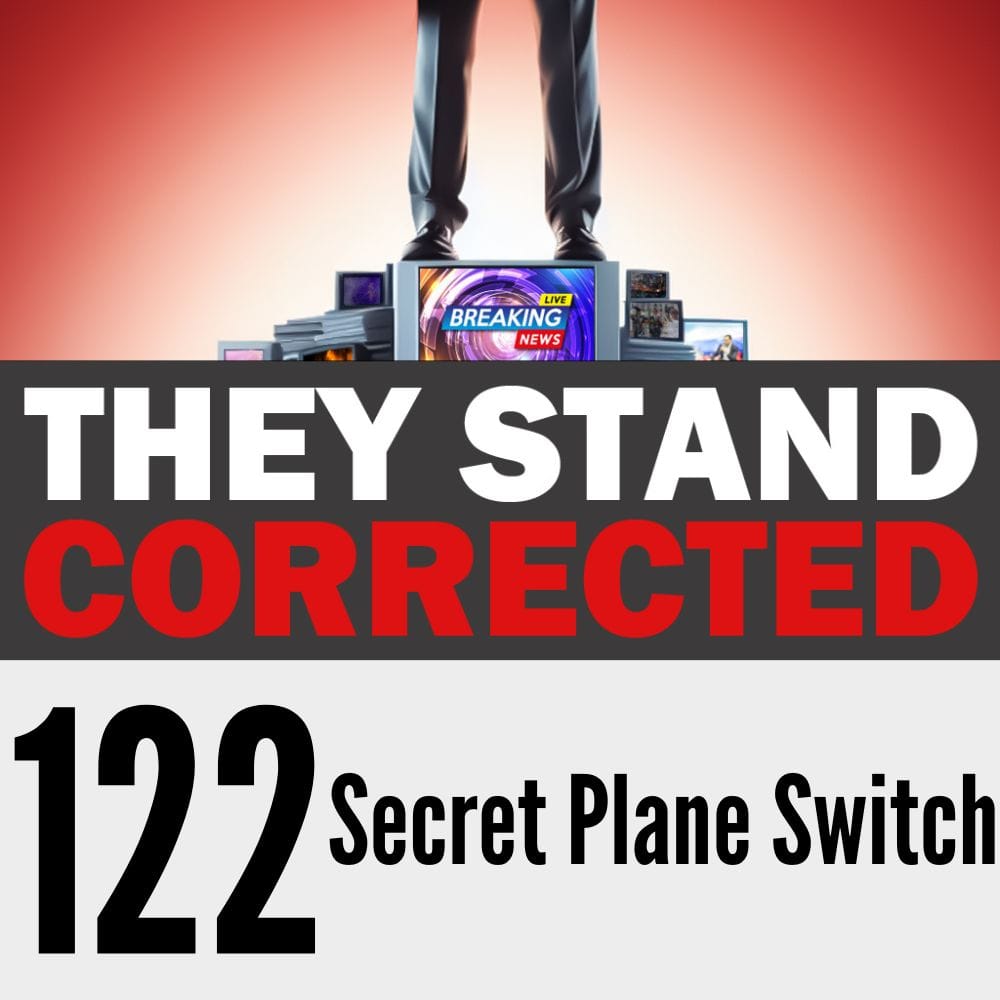 Episode 122: Secret Plane Switch