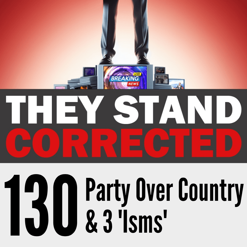 Episode 130: Party Over Country & 3 ‘Isms’